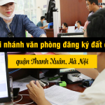 Thông tin địa chỉ chi nhánh Văn phòng đăng ký đất đai quận Thanh Xuân, Thành phố Hà Nội
