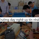 Danh sách Trường dạy nghề uy tín nhất tại Hà Nội