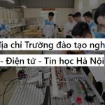 Thông tin địa chỉ Trường đào tạo nghề Đồng hồ - Điện tử - Tin học Hà Nội