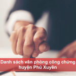 Danh sách văn phòng công chứng huyện Phú Xuyên-02